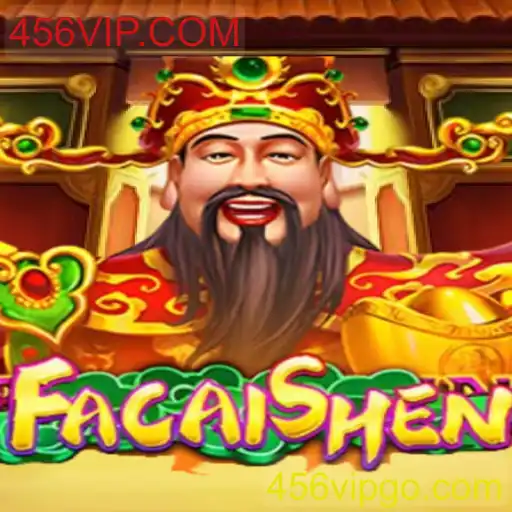 Descubra o Fascinante Mundo do Jogo FaCaiShen e a Plataforma 456VIP.COM